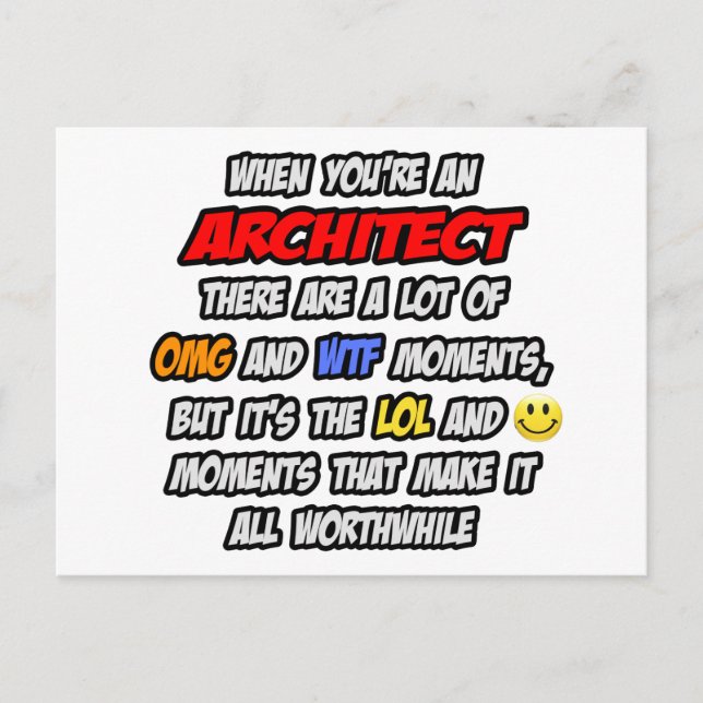 Architect .. OMG WTF LOL Postcard (Front)