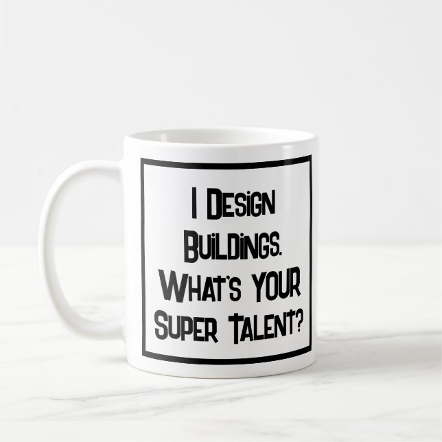 Architect Super Talent. Coffee Mug (Left)