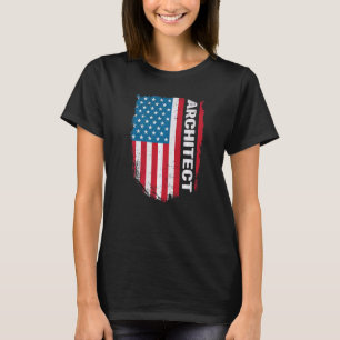 Architect US Flag For An Architect Architect T-Shirt