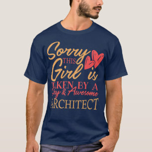 Architect work job husband wife saying everyday fu T-Shirt