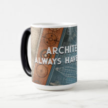 Architects Always have a plan , Gift for Architect