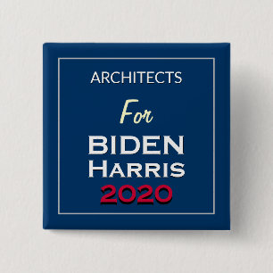 Architects For BIDEN HARRIS Square Campaign 15 Cm Square Badge