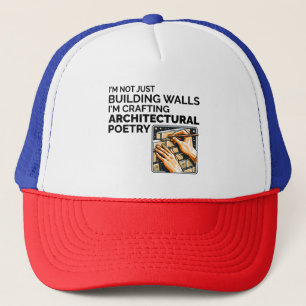 Architectural Poetry: The Art of Bricklayer Wit Trucker Hat
