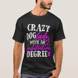 Architecture Major Graduation Architect Dog T-Shirt