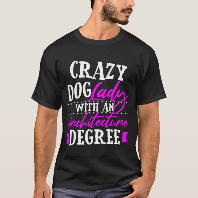 Architecture Major Graduation  Architect Dog T-Shirt (Front)