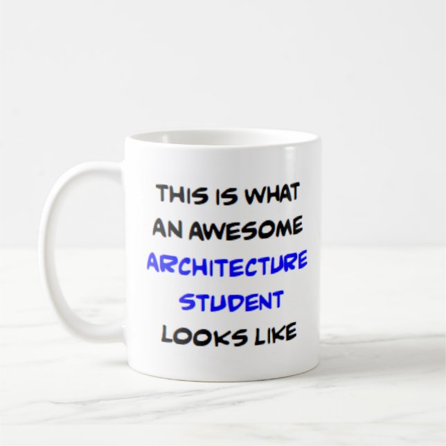 architecture student, awesome coffee mug (Left)