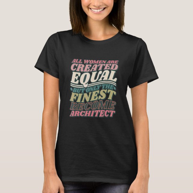 Architecture Women Designs, Architect Architecture T-Shirt (Front)
