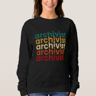 Archivist Archivists Apparel Sweatshirt