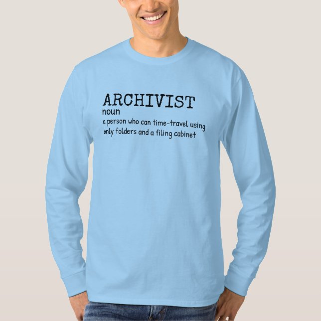 Archivist Definition – Office Humour Shirt (Front)