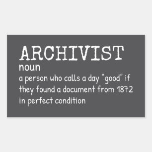 Archivist Humour Job Definition Rectangular Sticker