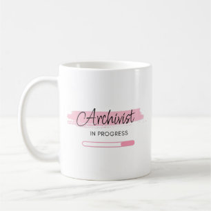 Archivist In Progress – Personalized Coffee Mug