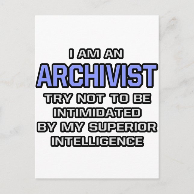 Archivist Joke ... Superior Intelligence Postcard (Front)