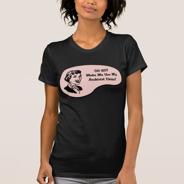 Archivist Voice T-Shirt (Front)