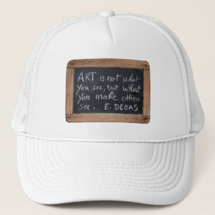Ardoise 03 Degas Quote Artist Hat