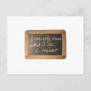 Ardoise 05 Artist's Quote Monet Postcard