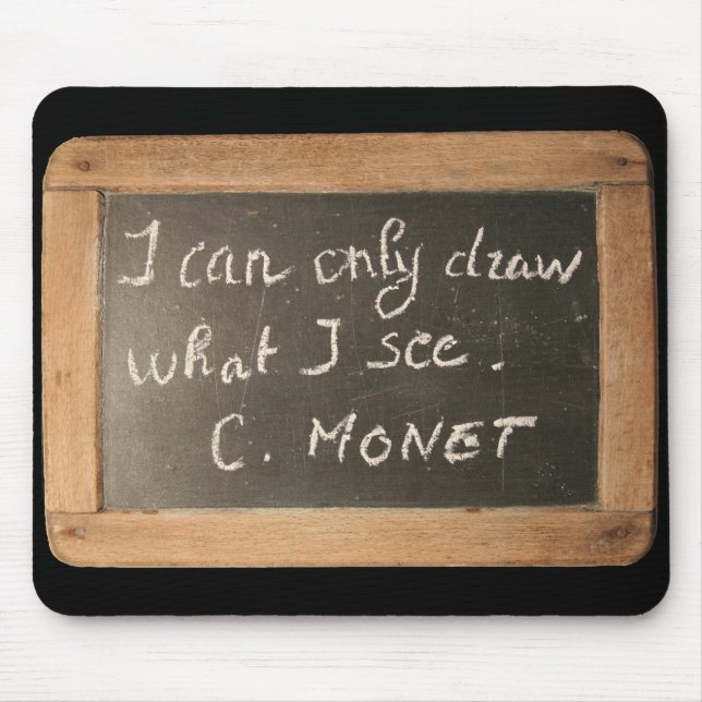 Ardoise 05 Monet's Quote Mousepad (Front)
