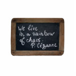 Ardoise Rustic Schoo lSlate Cezanne's Quote Cutout Standing Photo Sculpture<br><div class="desc">Artists quotes collection. Vintage school slate with Cézanne's Quote into handwriting with chalk. Design on photo sculpture cutout. Matching postcard,  office products,  home products,  electronics ,  clothing and more... </div>