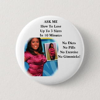 ardysspinkgirl, ASK ME How To LoseUp To 3 Sizes... 6 Cm Round Badge