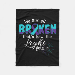 Are All Broken Suicide Awareness Mental Health Fleece Blanket