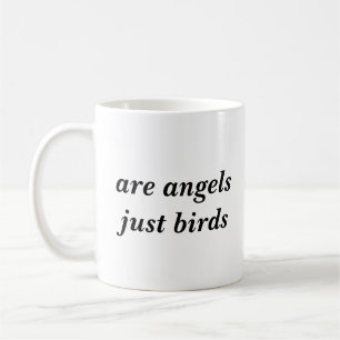 Are angels just birds mug