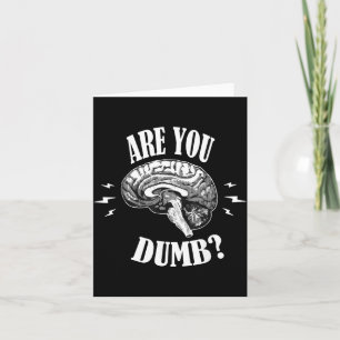 Are Dumb Funny Quotes Sayings Sarcasm Sarcastic Card