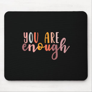 Are Enough Mental Health Awareness Illness Anxiety Mouse Mat