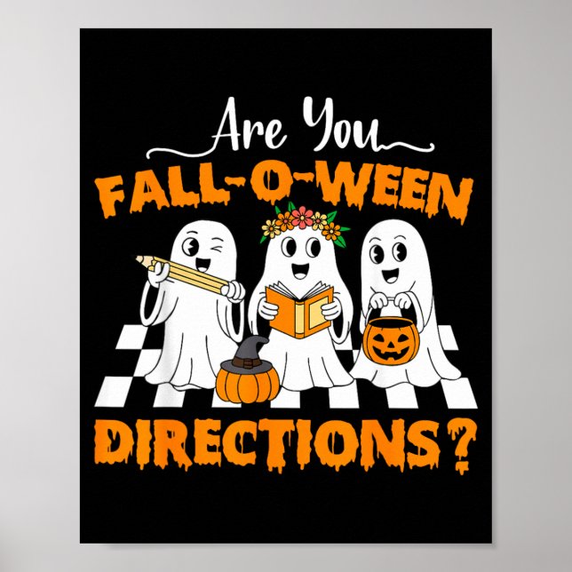 are Fall O Ween Directions Funny Teacher Halloween Poster (Front)