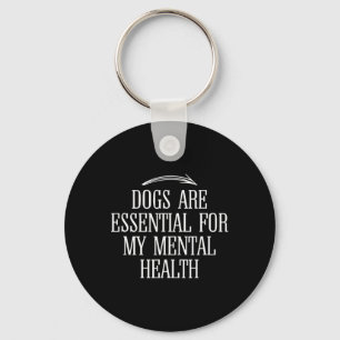 Are For My Mental Health Fun Quote Idea Key Ring