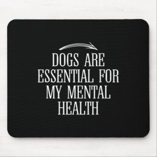 Are For My Mental Health Fun Quote Idea  Mouse Mat
