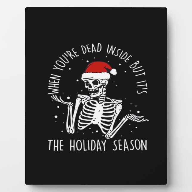 Are Holiday Season Skeleton Plaque (Front)