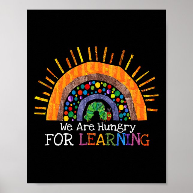 Are Hungry For Learning Rainbow Teacher Gift  Poster (Front)