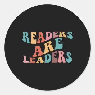 Are Leaders - Teacher Appreciation Classic Round Sticker