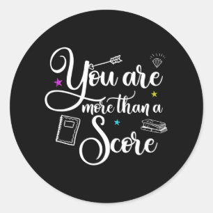 Are More Than A Score - Motivational Teacher 1 Classic Round Sticker