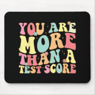 Are More Than A Test Score Groovy Teacher Test Day Mouse Mat