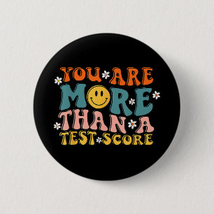 Are More Than A Test Score Groovy Teacher Testing  6 Cm Round Badge