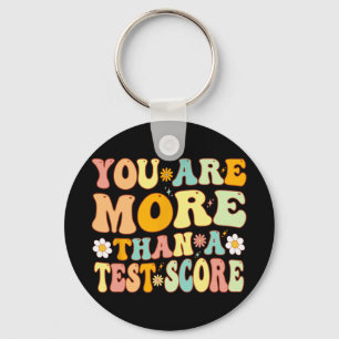 Are More Than A Test Score Groovy Teacher Testing Key Ring