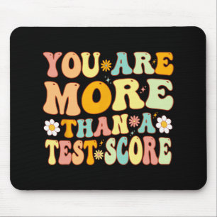Are More Than A Test Score Groovy Teacher Testing Mouse Mat