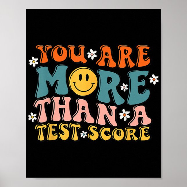 Are More Than A Test Score Groovy Teacher Testing  Poster (Front)