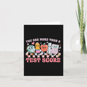 Are More Than A Test Score Teacher Kids Testing Te Card