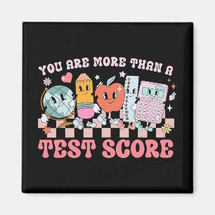 Are More Than A Test Score Teacher Kids Testing Te Magnet