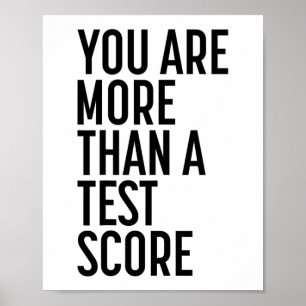 Are More Than A Test Score Teacher Testing Day 1  Poster