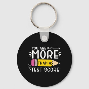 Are More Than A Test Score Teacher Testing Day 3 Key Ring