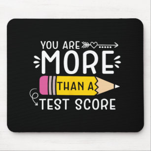Are More Than A Test Score Teacher Testing Day 3  Mouse Mat