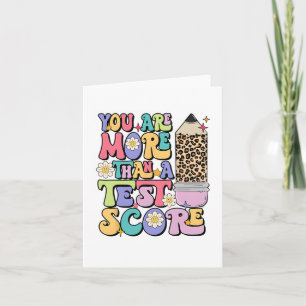 Are More Than A Test Score Teacher Testing Test Da Card