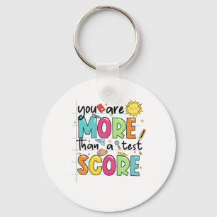 Are More Than A Test Score Teacher Testing Test Da Key Ring