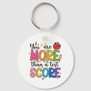 Are More Than A Test Score Test Day Staar Testing Key Ring
