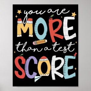 Are More Than A Test Score Test Day Staar Testing  Poster