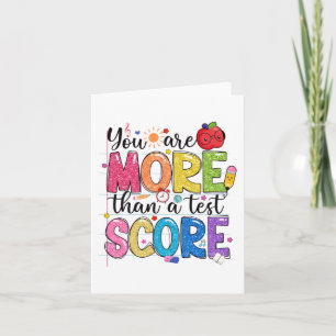 Are More Than A Test Score Test Day Testing Teache Card