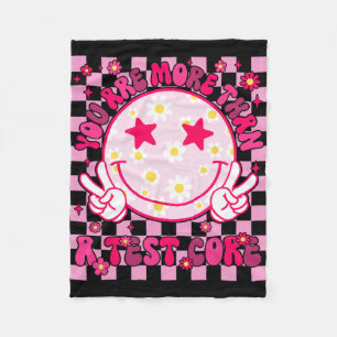 Are More Than A Test Score Testing Day Smile Hippi Fleece Blanket
