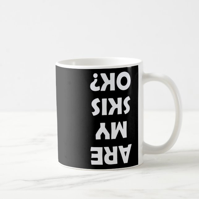Are My Skis Ok  Coffee Mug (Right)